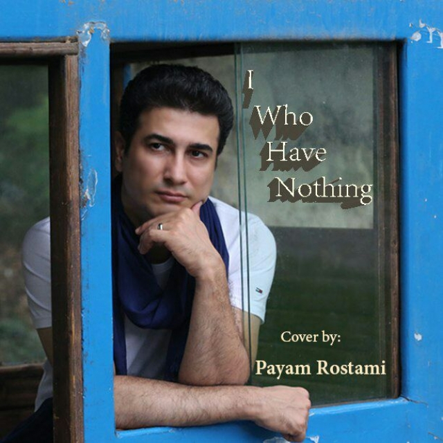 Payam Rotami - I Who Have Nothing