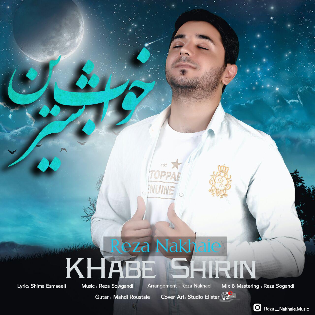 Reza Nakhaie - Khabe Shirin