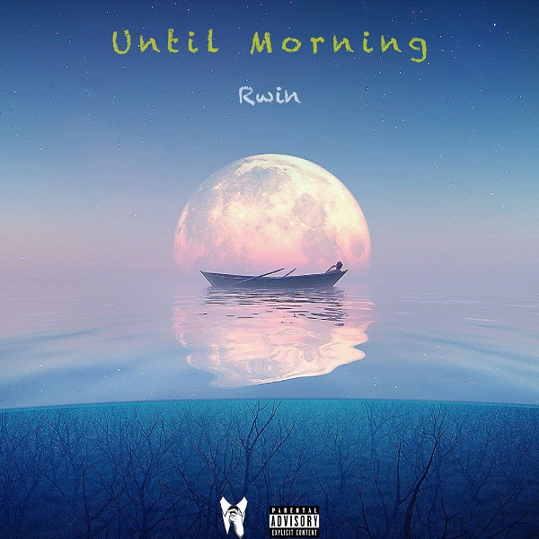 Rwin - Until Morning