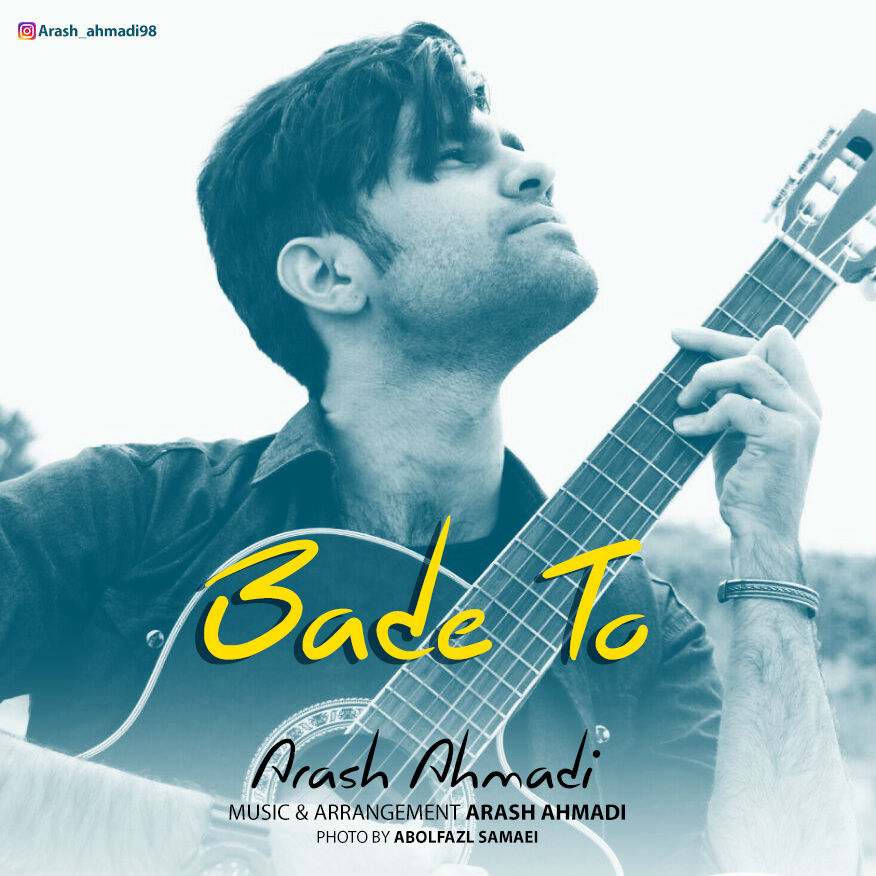 Arash Ahmadi - Bade To