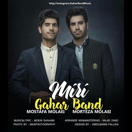 Gahar Band [Morteza Molaei &amp; Mostafa Molaei ] - Miri
