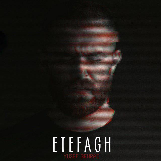 Yusef Behrad - Etefagh