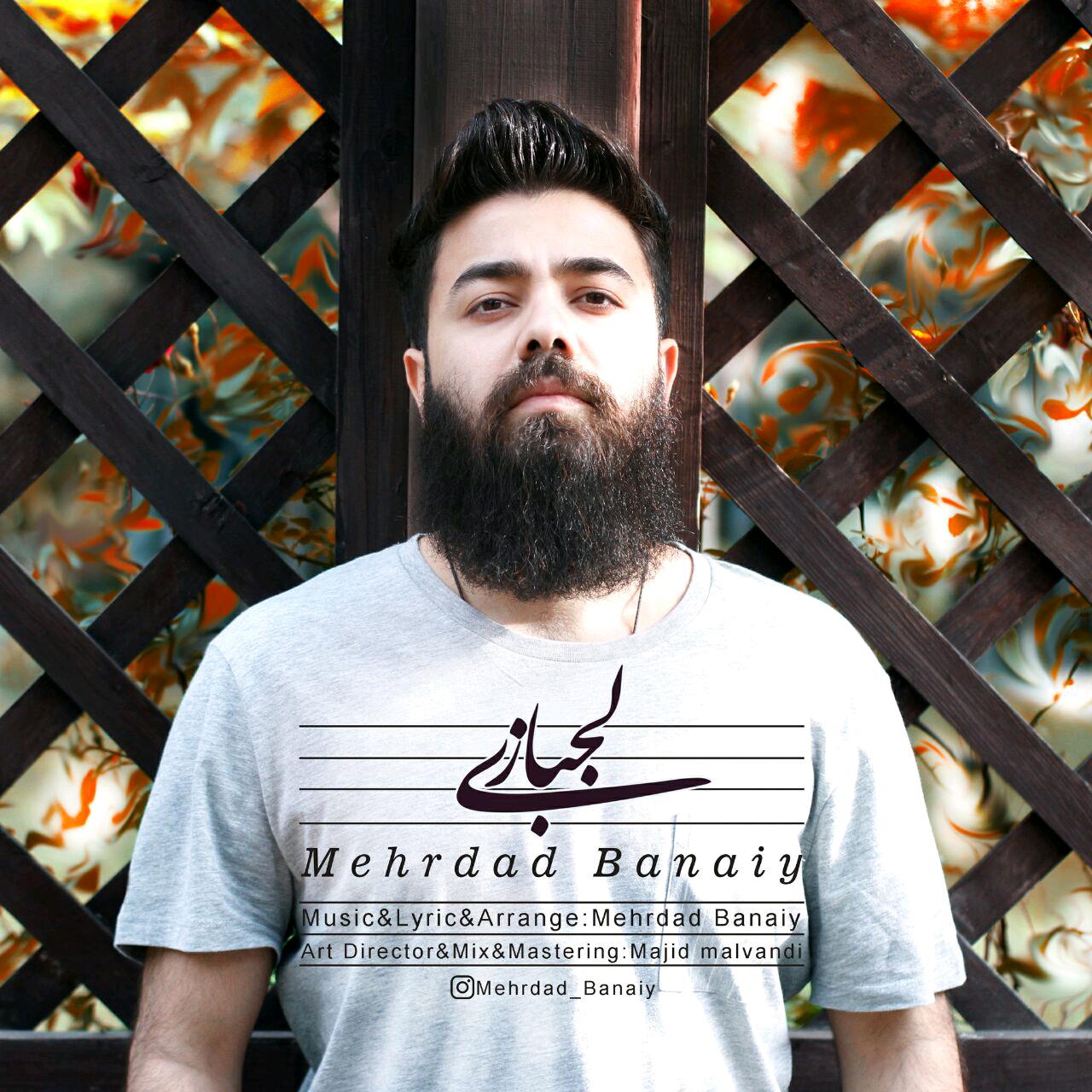 Mehrdad Banaiy - Lajbazi