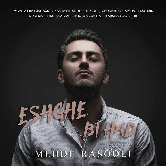 Mehdi Rasooli - Eshghe Bi Had