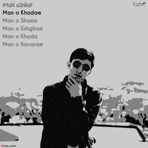 iMaN aShRaF - Man o Khodam