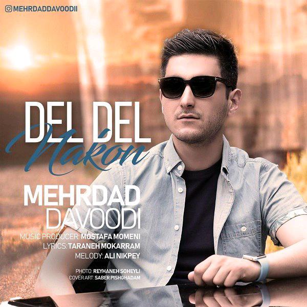 Mehrdad Davoodi - Del Del Nakon