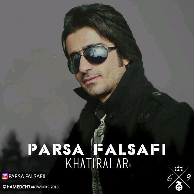 Parsa Falsafi - Khatiralar