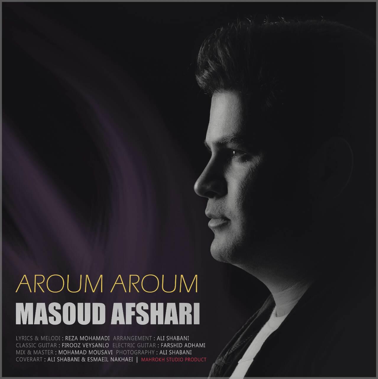 Masoud Afshari - Aroum Aroum