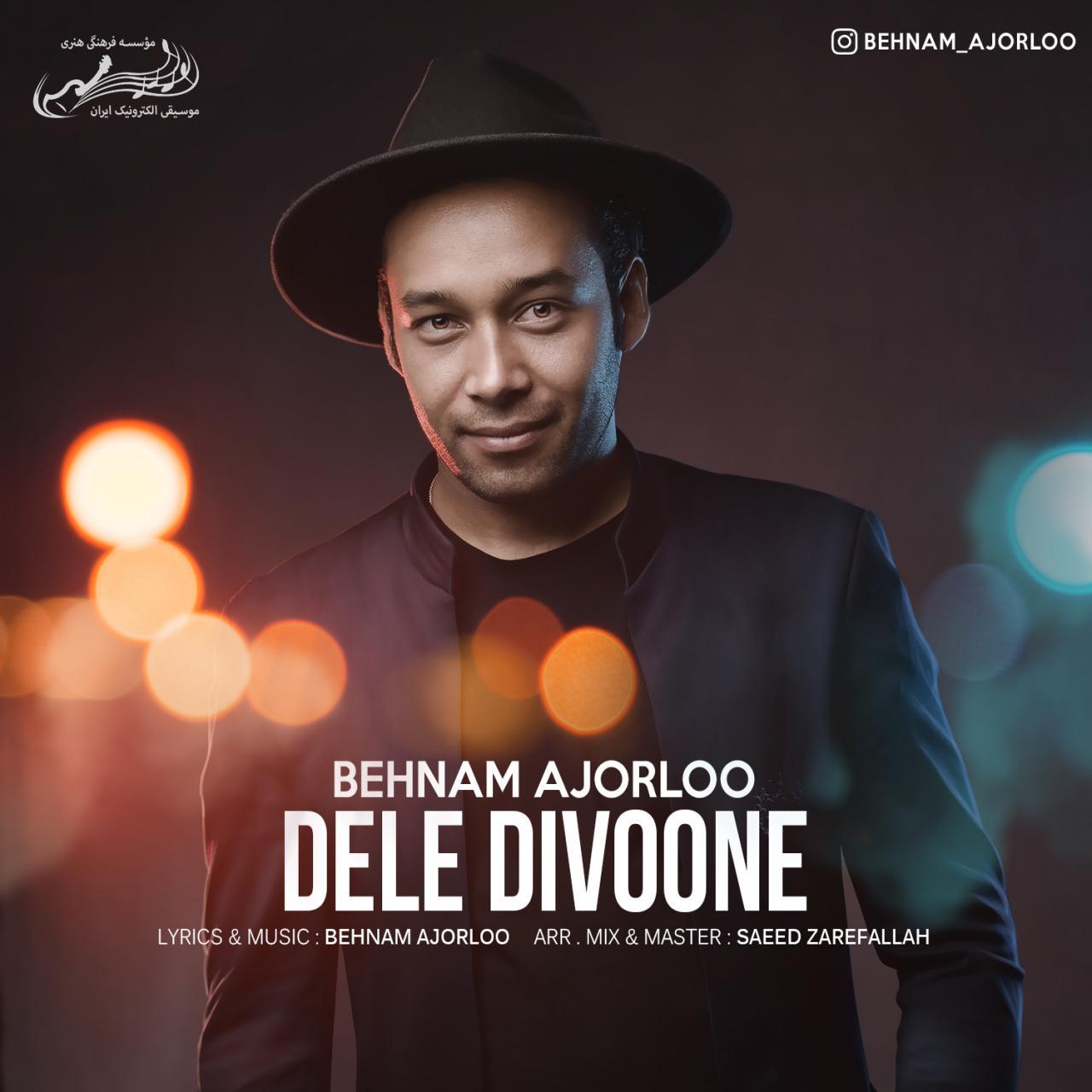Behnam Ajorloo - Dele Divoone