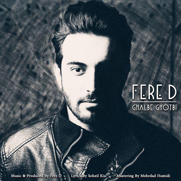 Fere D - Ghalbe ghotbi