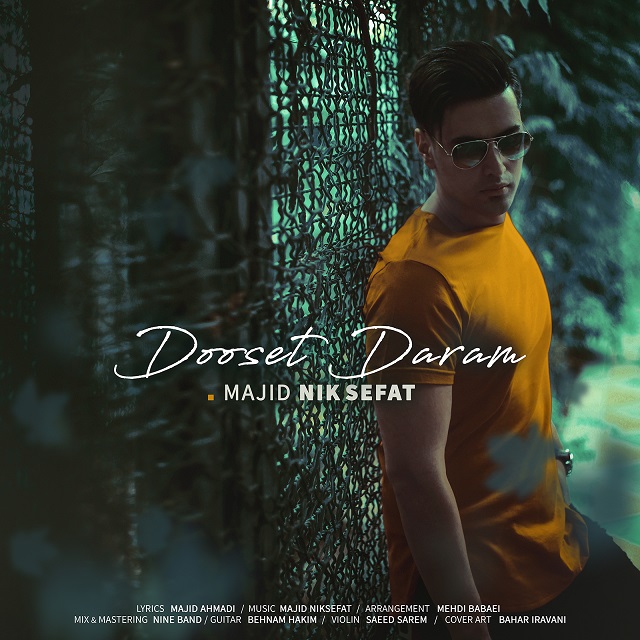 Majid Niksefat - Dooset Daram