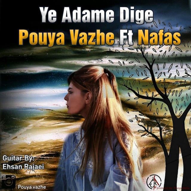 Pouya Vazhe - Ye Adame Dige(Ft Nafas)