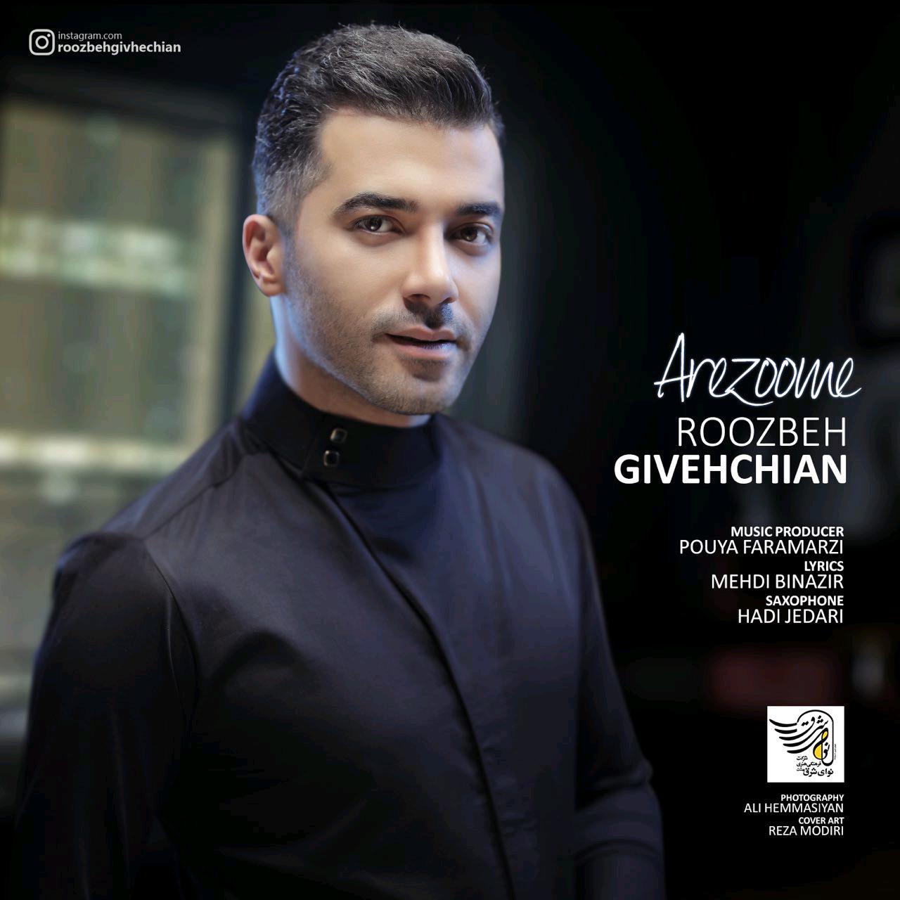 Roozbeh Givehchian - Arezoome