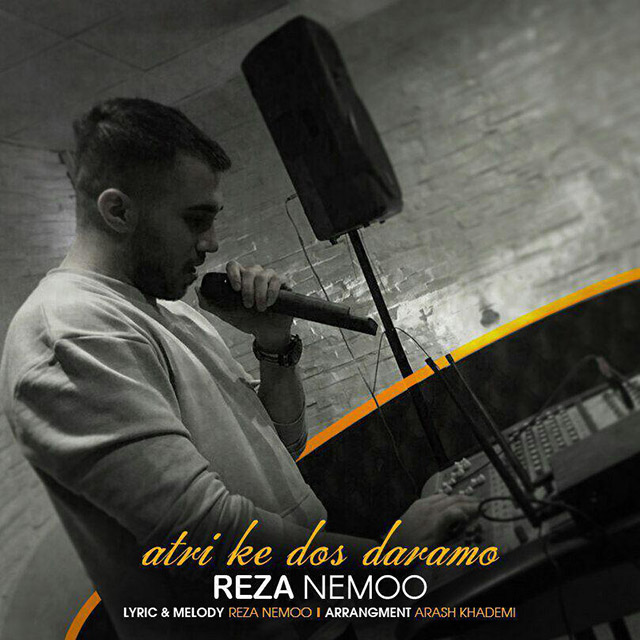 Reza Nemoo - Atri Ke Dos Daramo