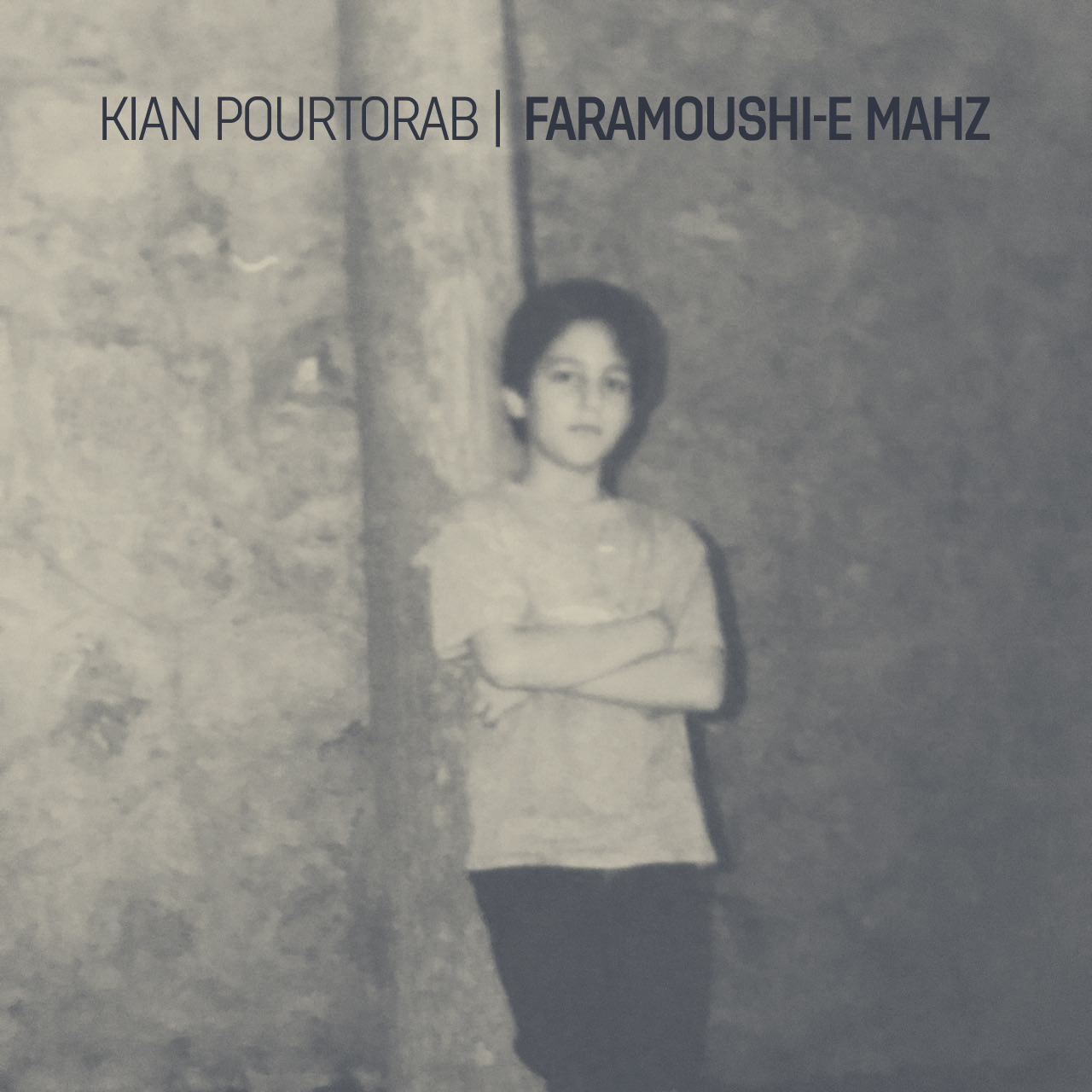 Kian Pourtorab - Faramoushi-E Mahz