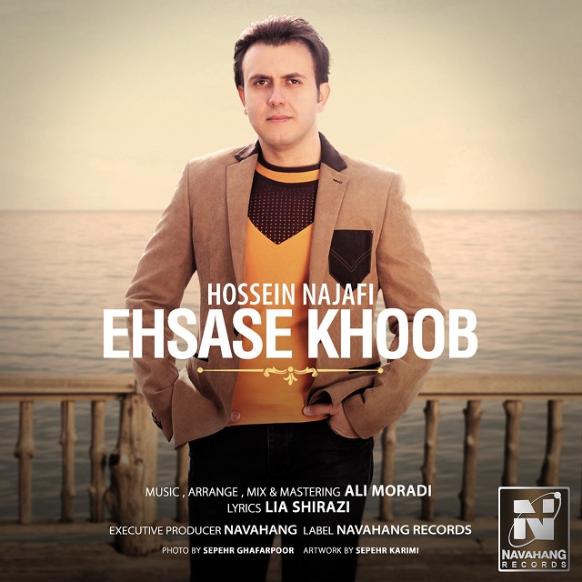 Hossein Najafi - Ehsase Khoob