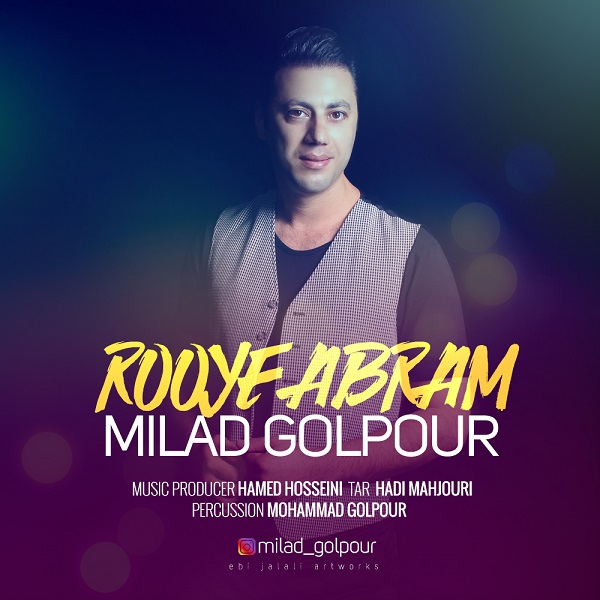 Milad Golpour - Rooye Abram