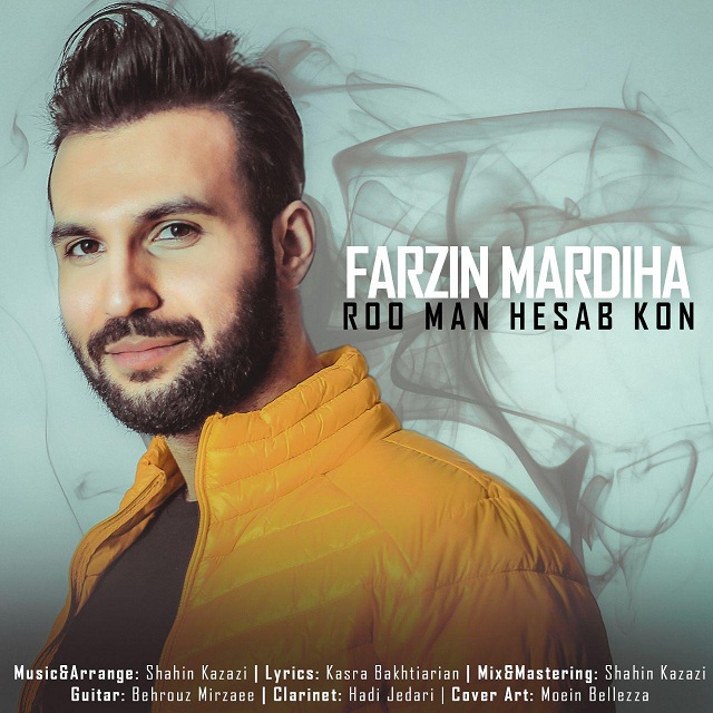 Farzin Mardiha - Roo Man Hesab Kon