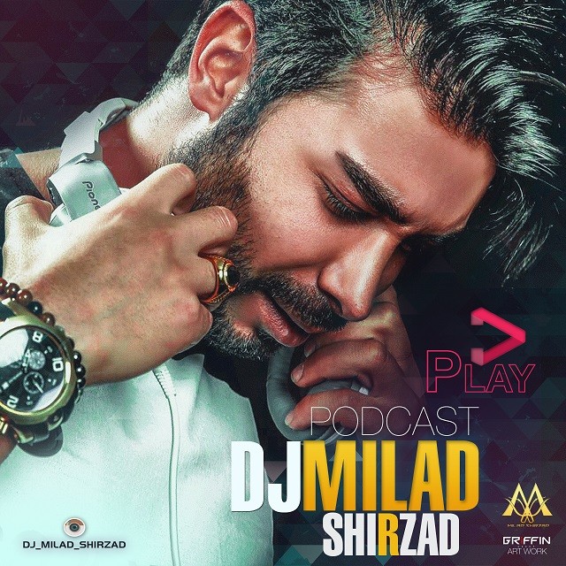 Dj Milad Shirzad - Podcast Play