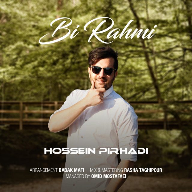 Hossein Pirhadi - Bi Rahmi