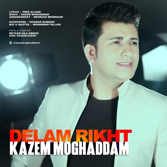 Kazem Moghaddam - Delam Rikht