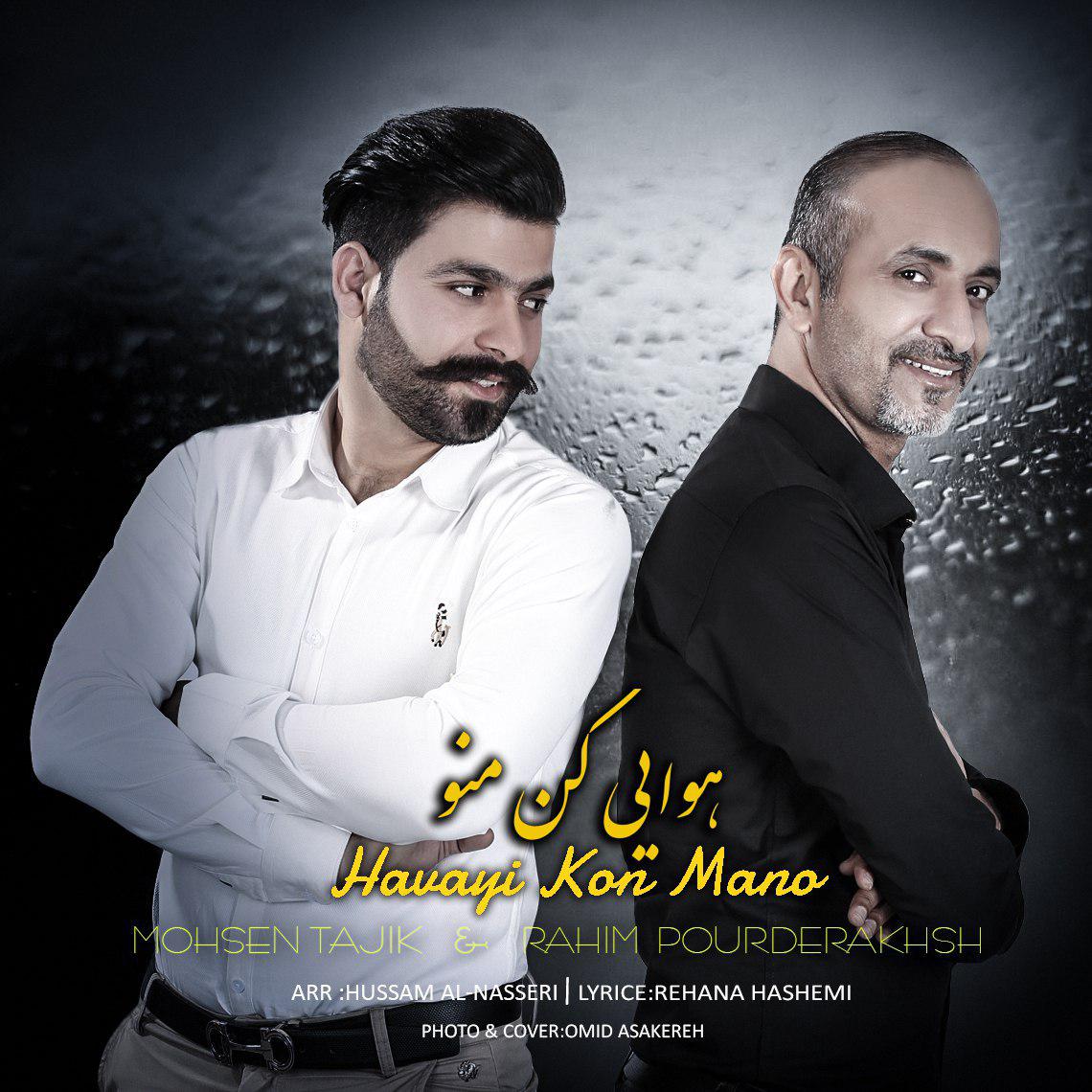 Mohsen Tajik Feat Rahim Pourderakhsh - Havayi Kon Mano