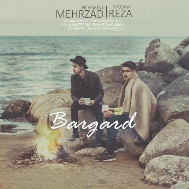 Mehrzad Hosseini & Reza Mosavi - Bargard