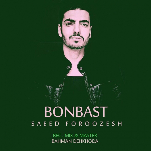 Saeed Foroozesh - Bonbast