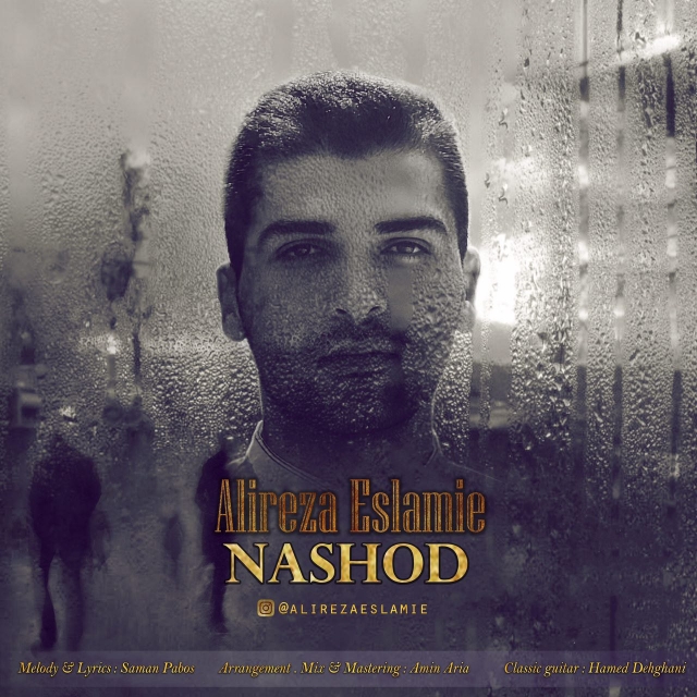 Alireza Eslamie - Nashod