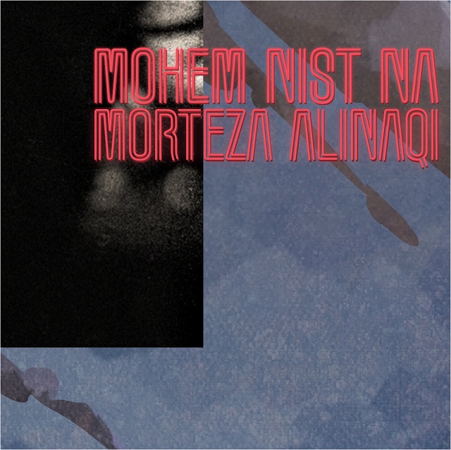 Morteza Ali Naqi - Mohem Nist Na