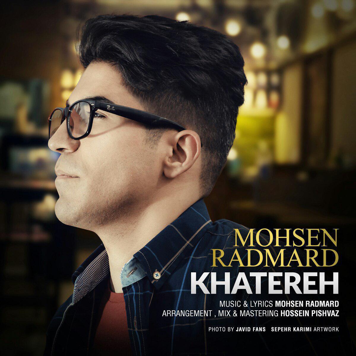 Mohsen Radmard - Khatereh