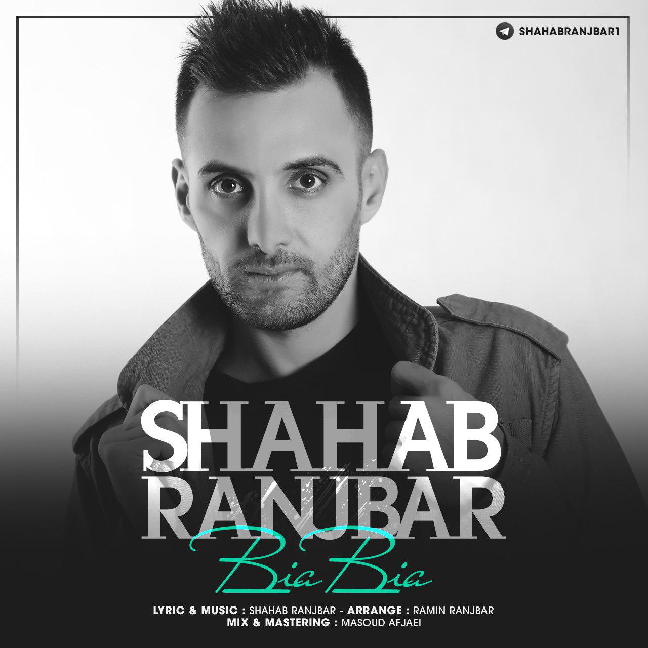 Shahab Ranjbar - Bia Bia