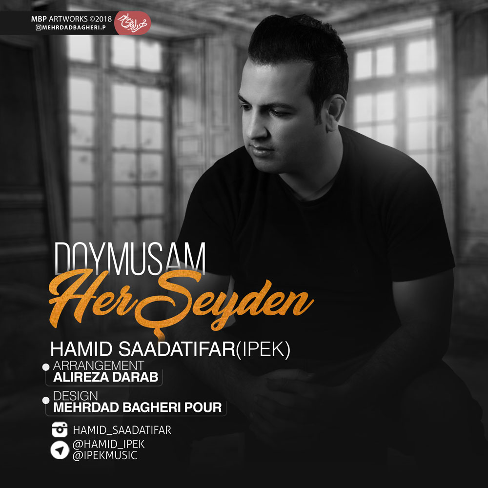 Hamid Saadatifar (Ipek) - Doymusham Her Seyden