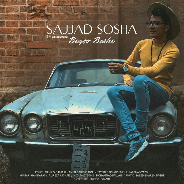 Sajjad Sosha - Begoo Bashe