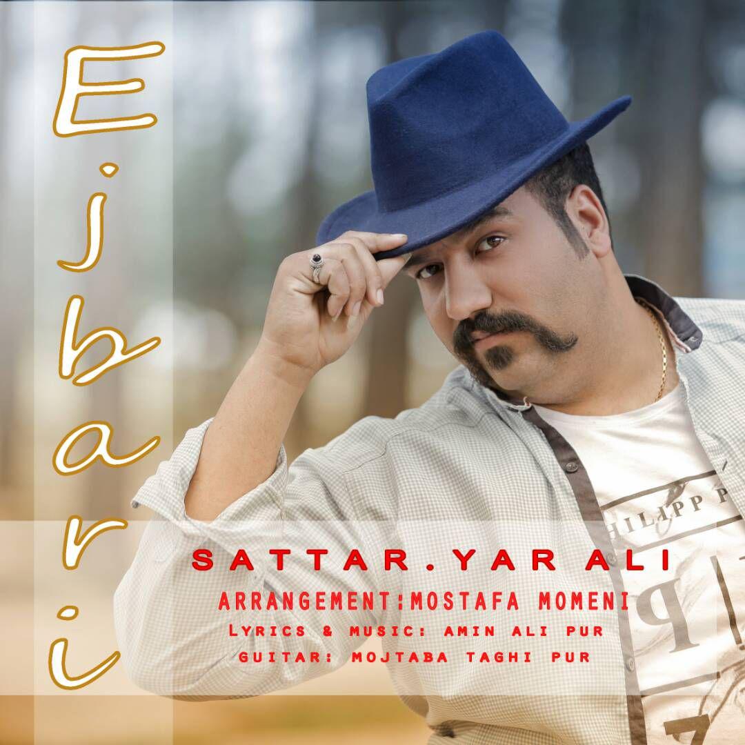 Sattar Yar Ali - Ejbari