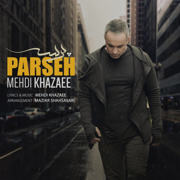 Mehdi Khazaee - Parseh