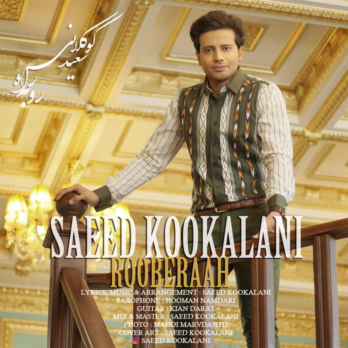 Saeed Kookalani - Rooberaah