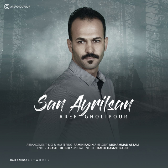 Aref Gholipour - San Ayrilsan