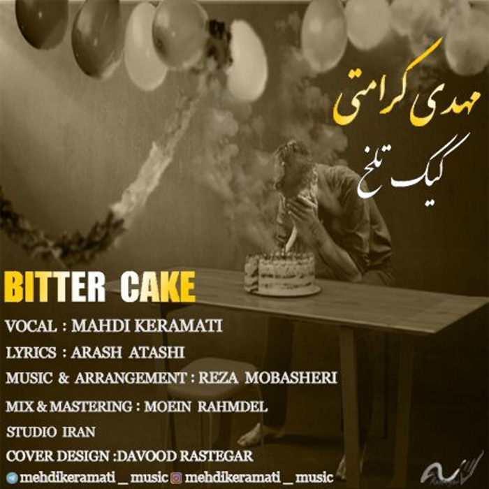 Mahdi Keramati - Bitter Cake