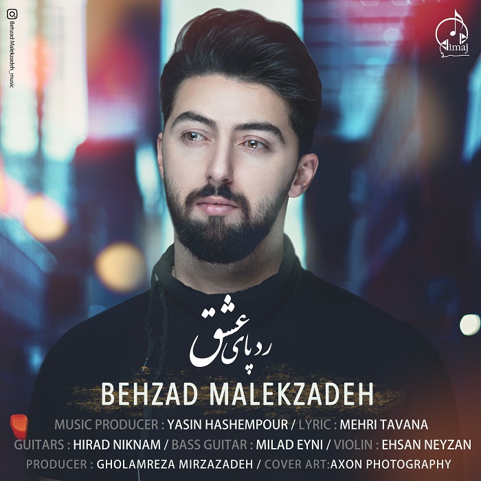 Behzad Malekzadeh - Rade paye eshgh