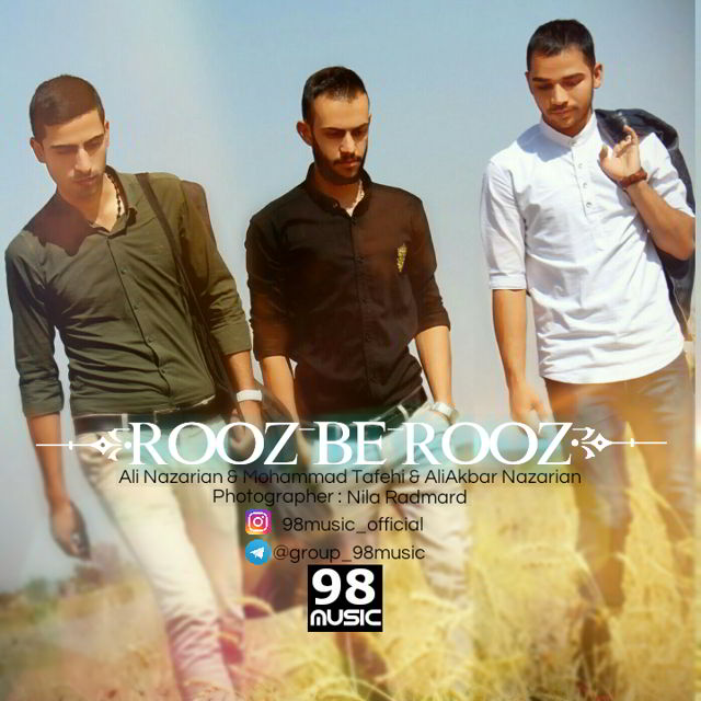 98Music Band (Ali Nazarian &amp; Mohammad Tafehi) - Rooz Be Rooz