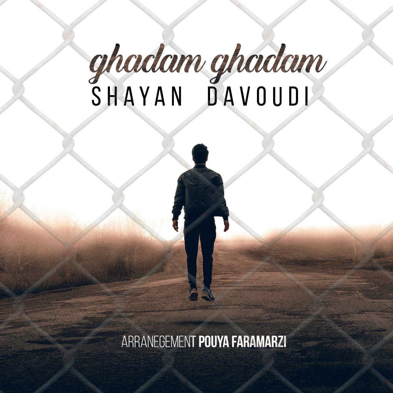 Shayan Davoodi - Ghadam Ghadam