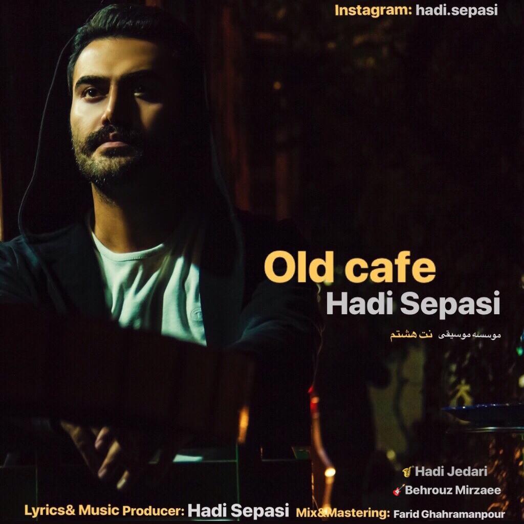 Hadi Sepasi - Old Cafe