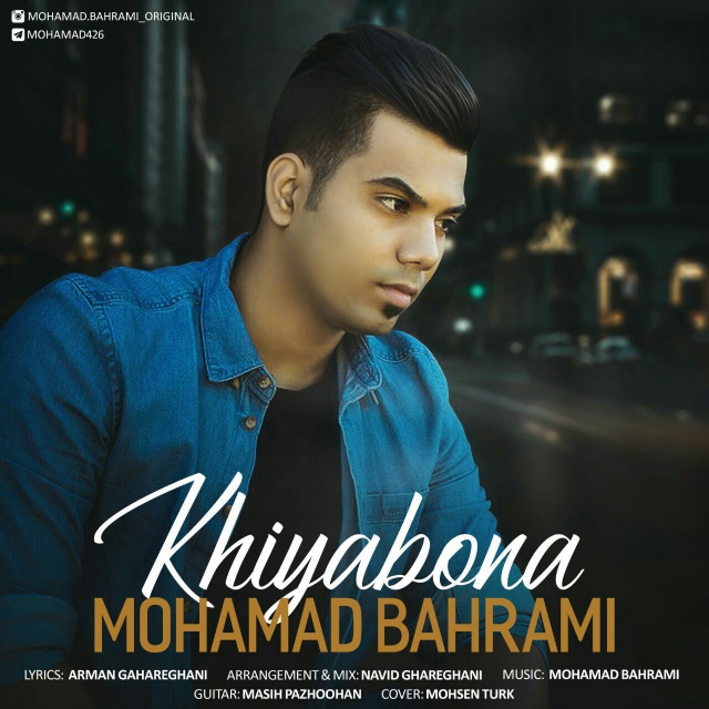 Mohammad Bahrami - Khiyabona