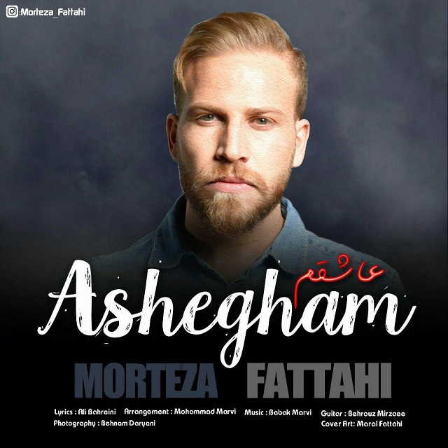 Morteza Fattahi - Ashegham