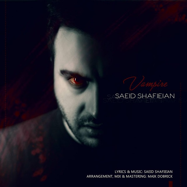 Saeid Shafieian - Vampire