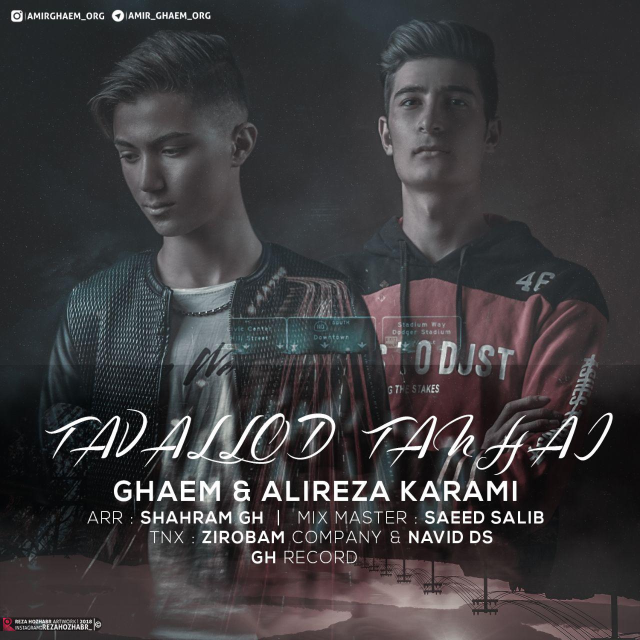 Ghaem &amp; Alireza Karami - Tavalod Tanhaii