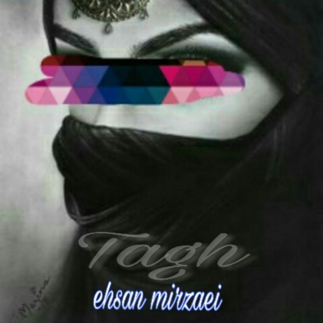 Ehsan mirzaei - Tagh