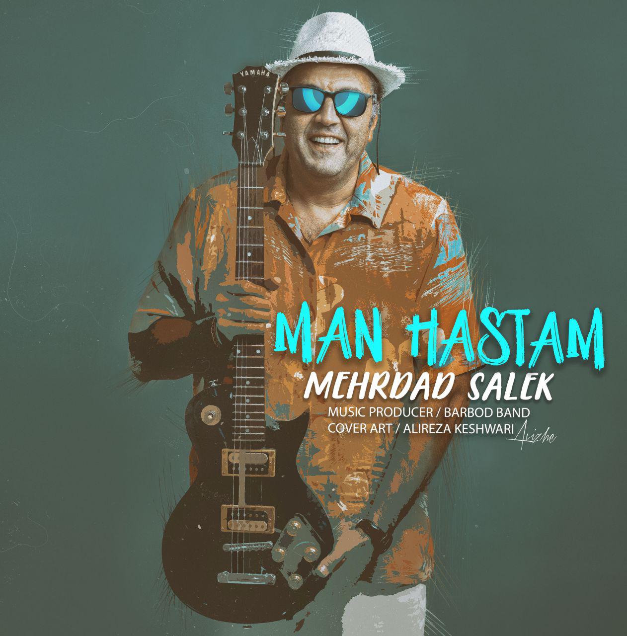 Mehrdad Salek - Man Hastam