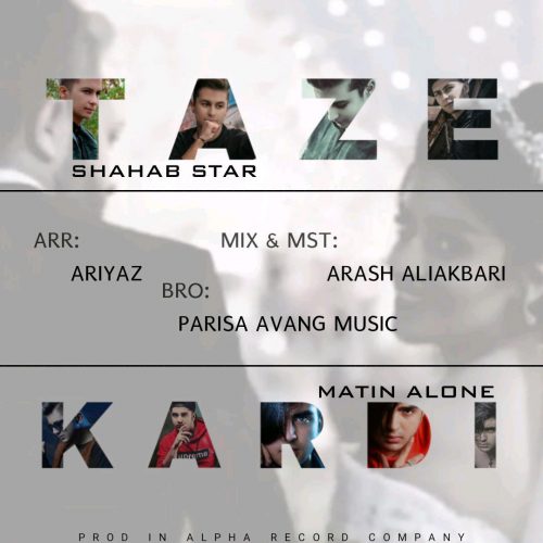 Shahab Star &amp; Matin Alone -Taze Kardi